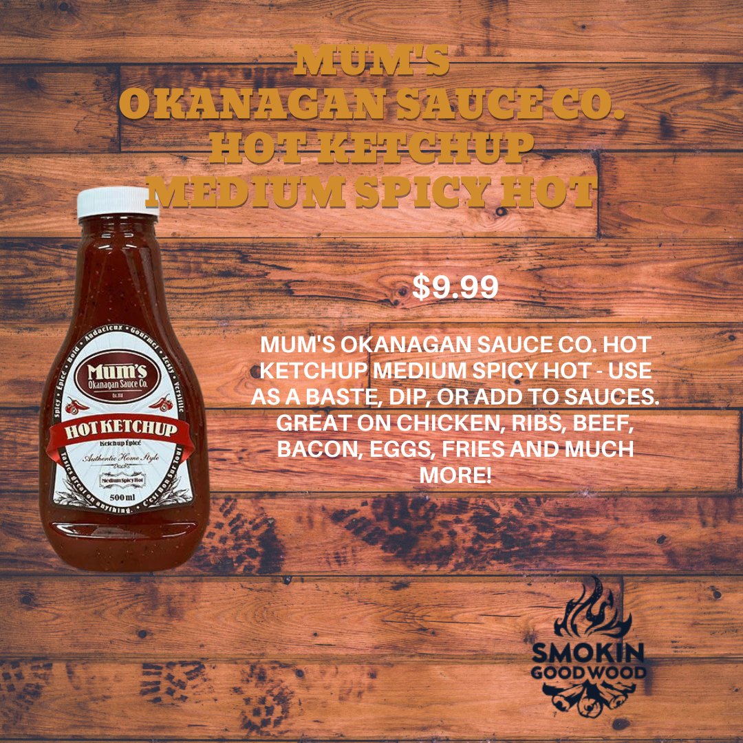 Mum&#39;s Okanagan Hot Sauce - Smokin Good Wood